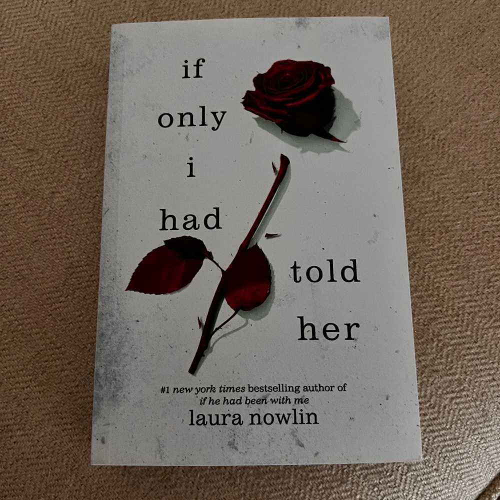 If only I had told her by laura nowlin